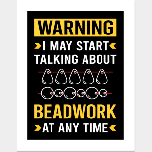 Warning Beadwork Beading Bead Beads Posters and Art